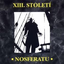 XIII Stoleti : Nosferatu